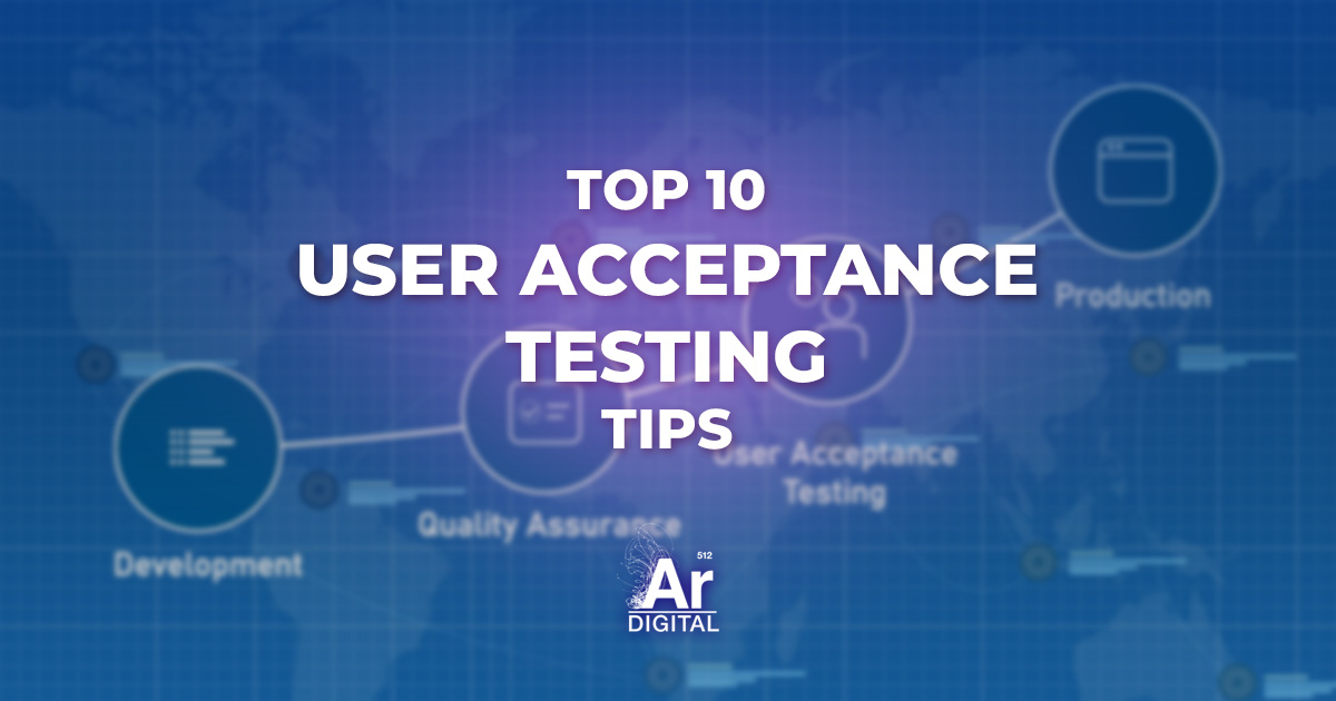 the top 10 user acceptance testing tips