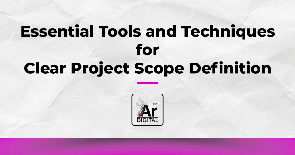 defining project scope