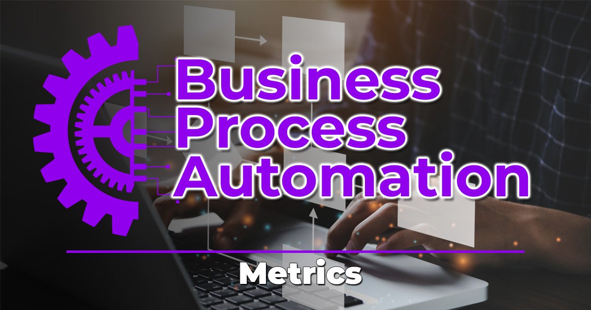 business process automation metrics