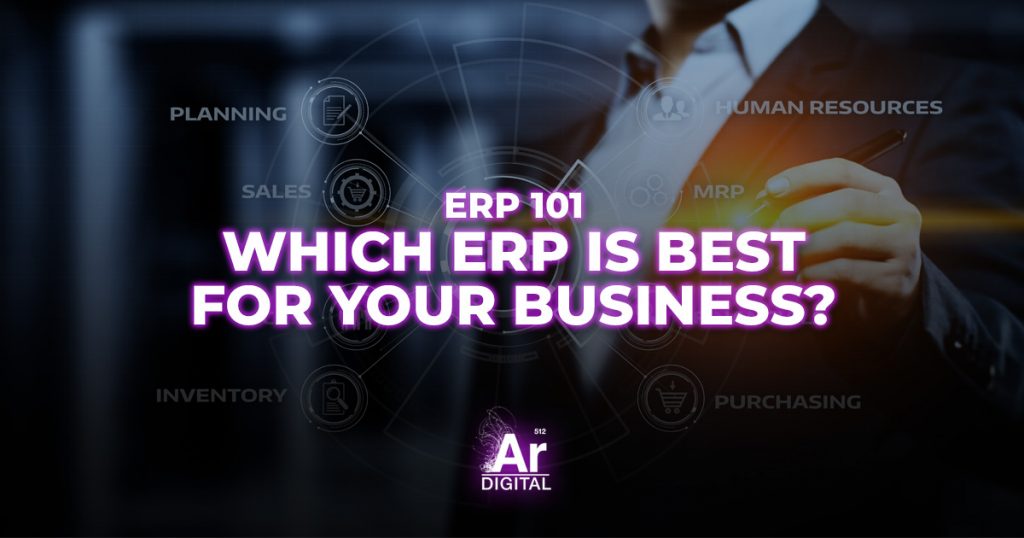 ERP-101 which ERP is best for your business