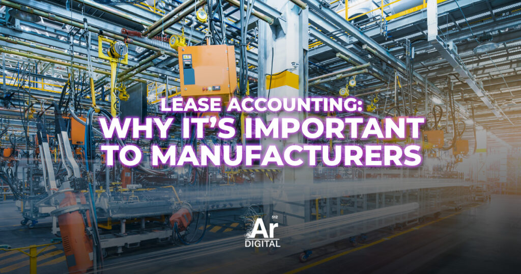 lease accounting - why it's important to manufacturers