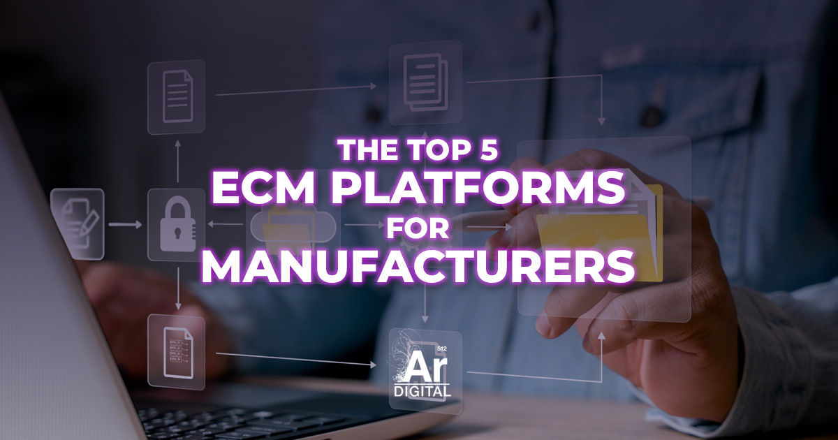 the top 5 document management software solutions for manufacturers