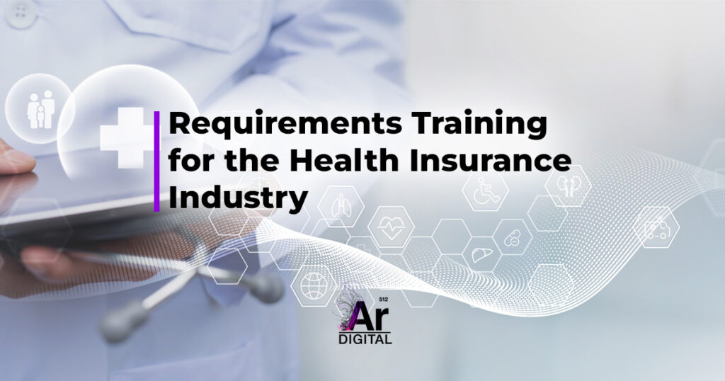 requirements training for the health insurance industry