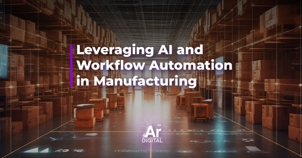 leveraging ai and workflow automation in manufacturing