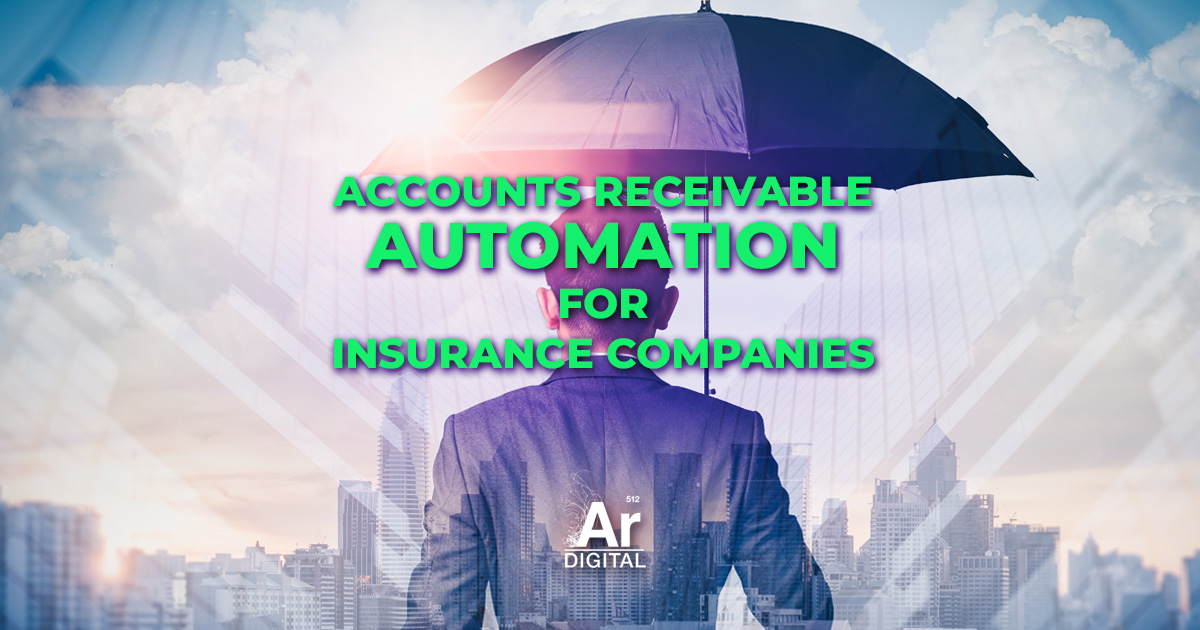 accounts receivable automation for insurance companies