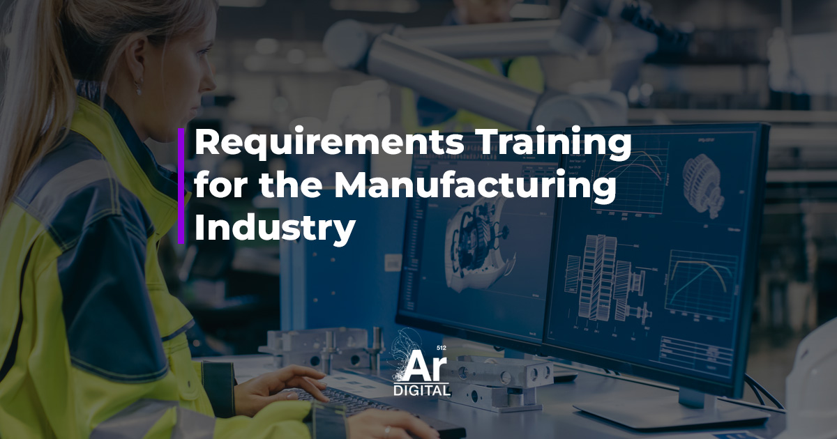 requirements training for the manufacturing industry