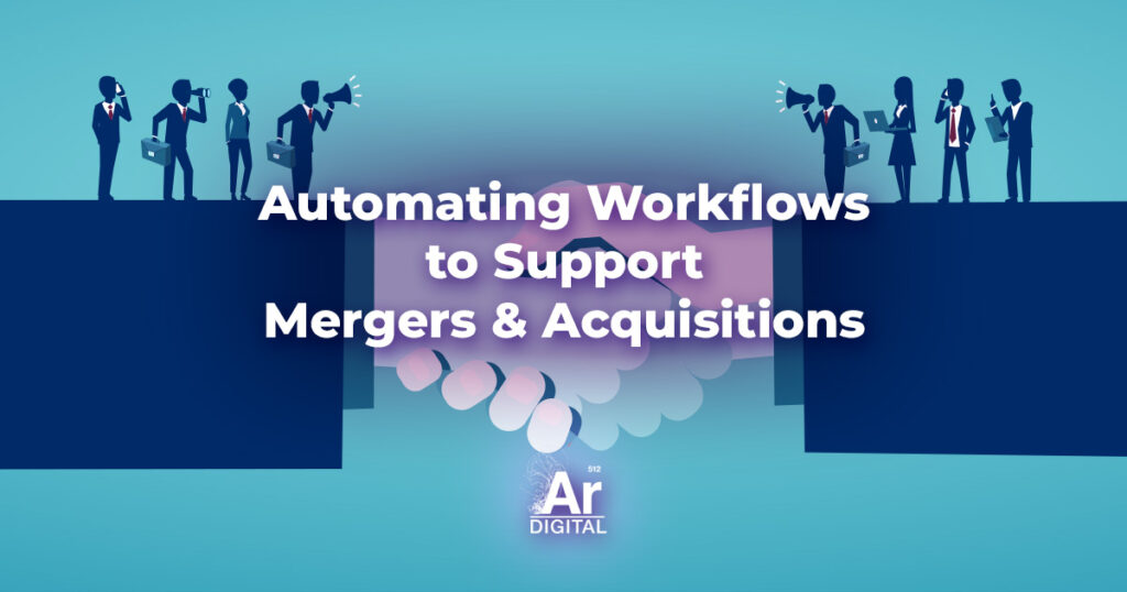 automating workflows for mergers and acquisitions