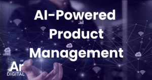 AI Powered Product Managment